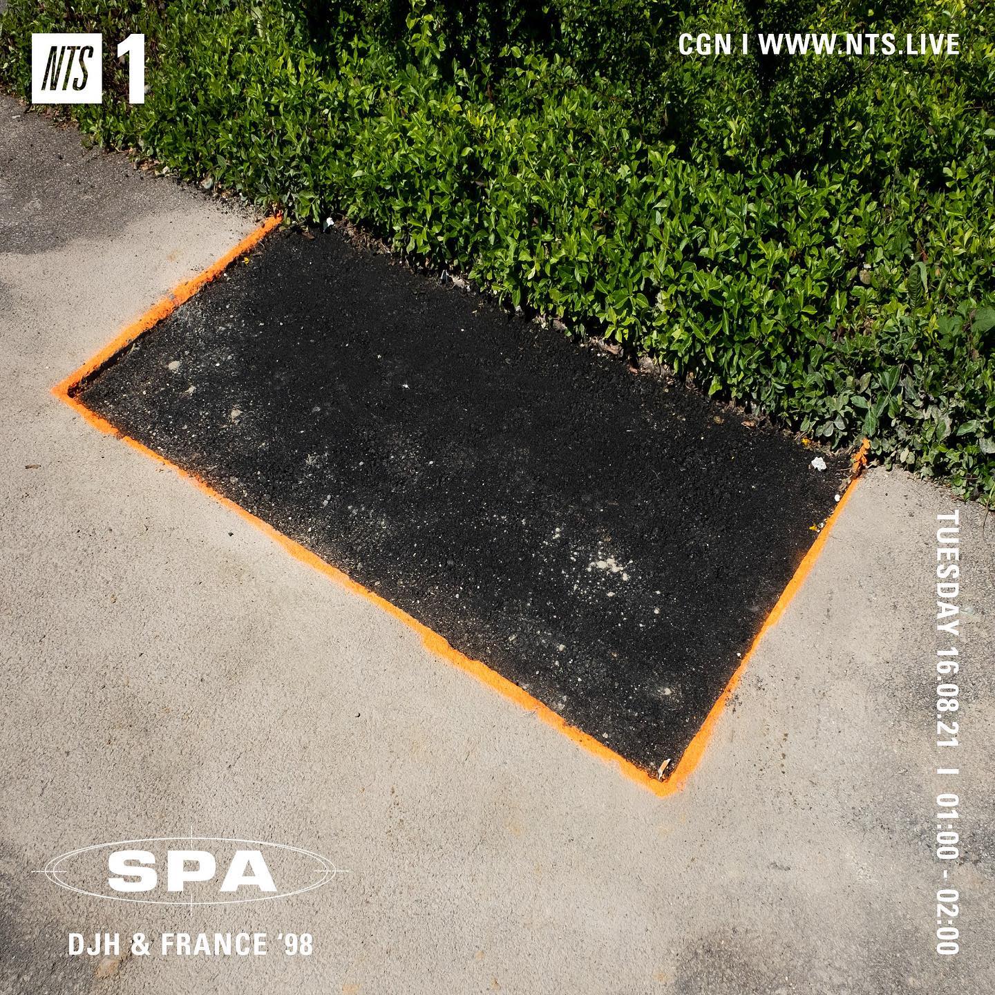 SPA #18: DJH & FRANCE ’98 for NTS Radio